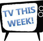 tv this week!