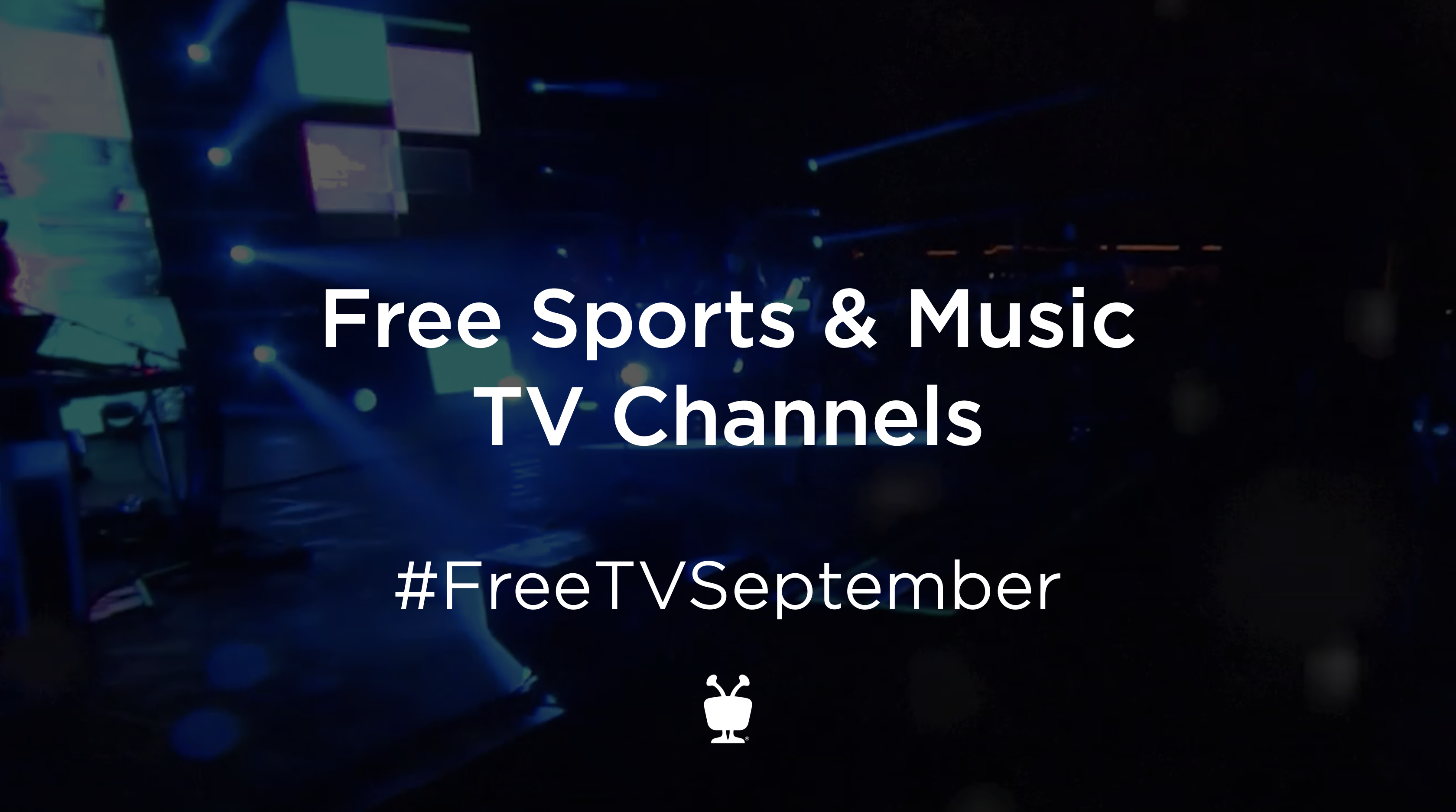 Free Sports and Music TV Channels On TiVo -