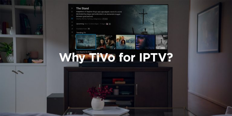 Enable cutting-edge experiences across devices with TiVo's IPTV Platform