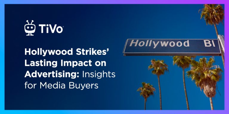 Hollywood Strikes’ Lasting Impact on Advertising: Insights for Media Buyers Hollywood Strikes’ Lasting Impact on Advertising: Insights for Media Buyers