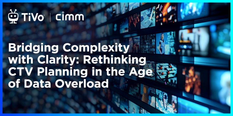 Bridging Complexity with Clarity: Rethinking CTV Planning in the Age of Data Overload Bridging Complexity with Clarity: Rethinking CTV Planning in the Age of Data Overload
