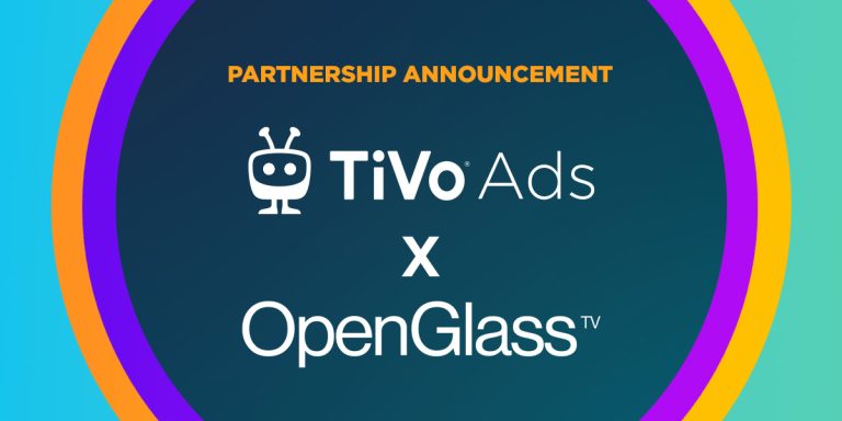 TiVo Ads and OpenGlass Launch Programmatic Access to the TV Homescreen, Expanding Reach at the Moment of Discovery TiVo Ads and OpenGlass Launch Programmatic Access to the TV Homescreen, Expanding Reach at the Moment of Discovery